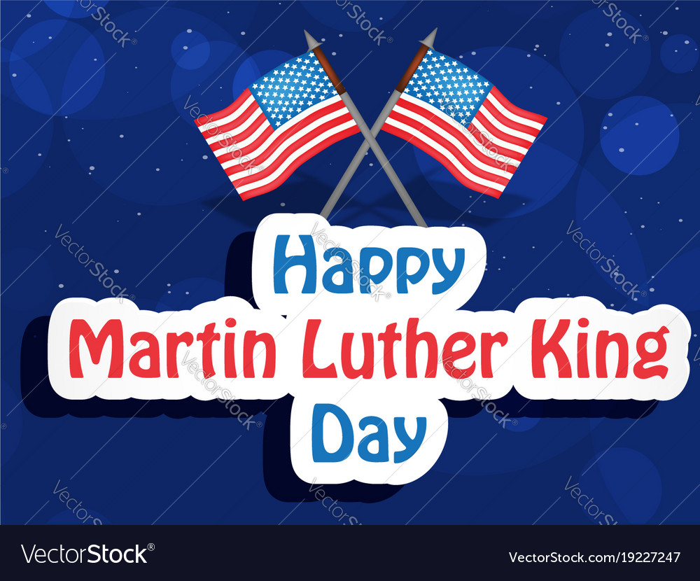 Martin luther king day background Royalty Free Vector Image