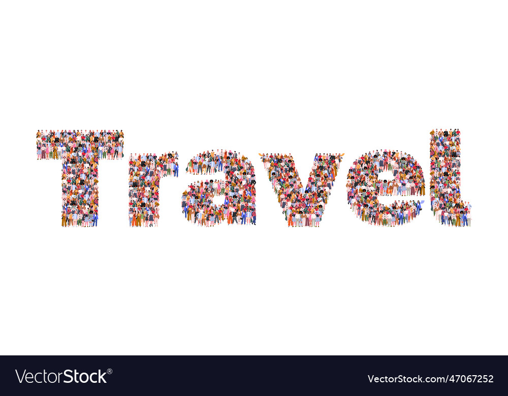 Large group of people forming word travel Vector Image