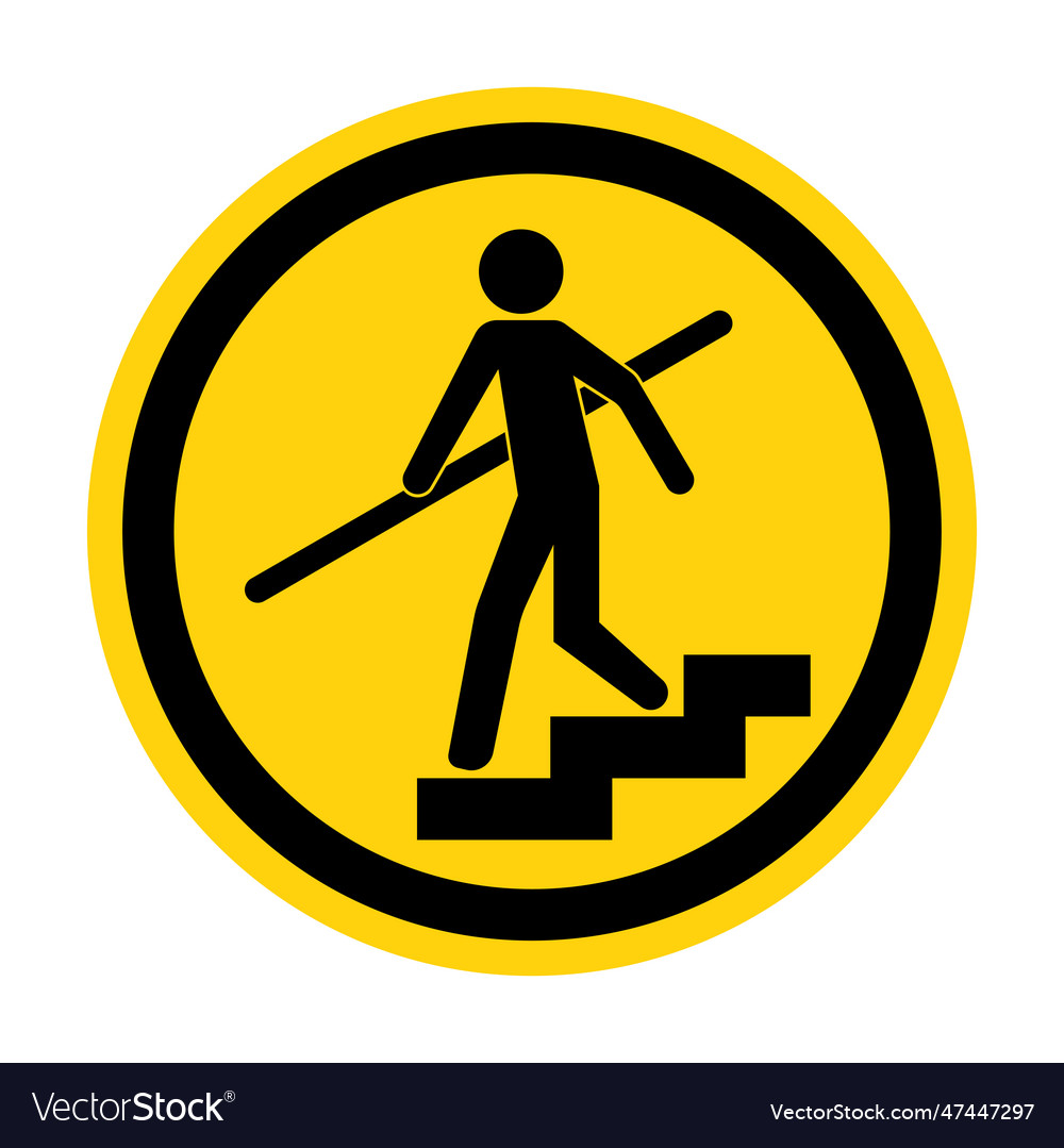 Avoid a fall use handrails sign