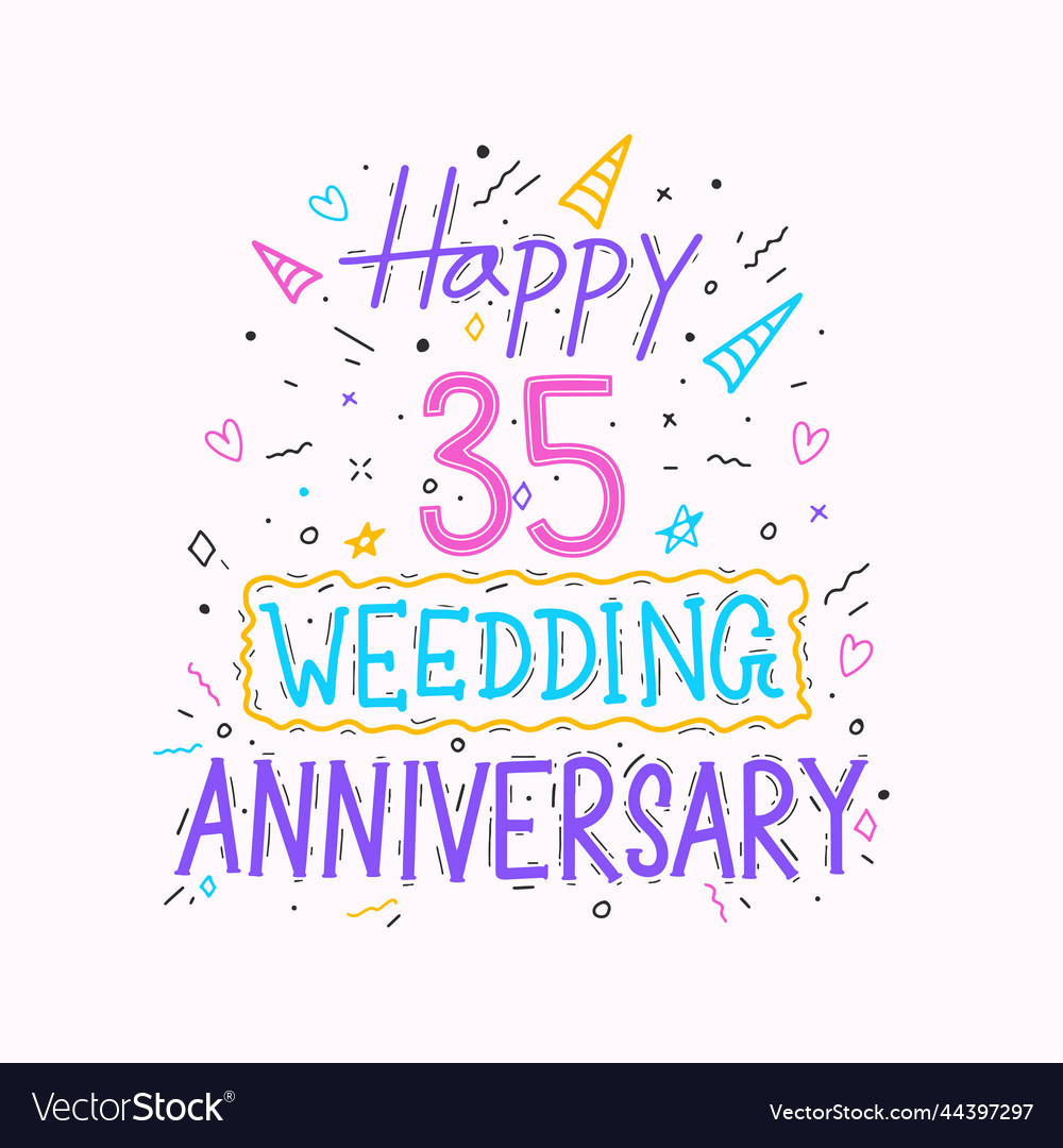 Happy 35th wedding anniversary hand lettering 35 Vector Image