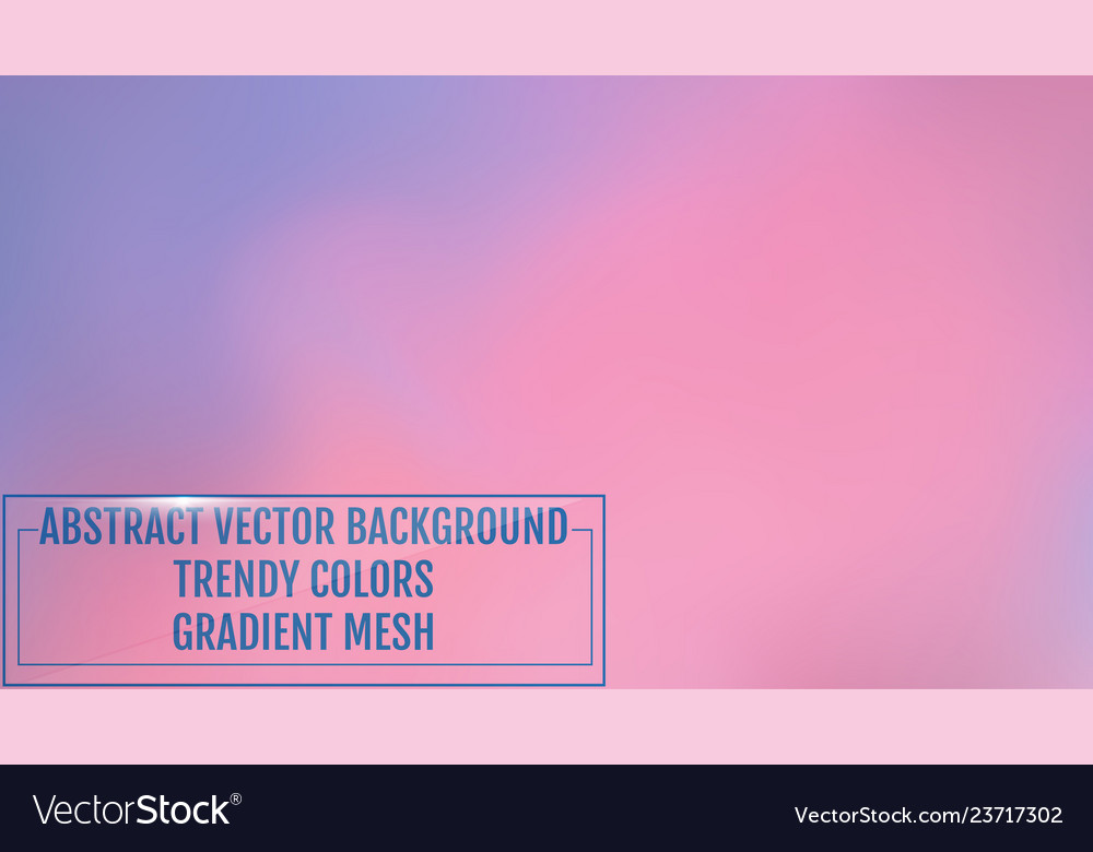 Bright cosmic mesh gradient background smooth Vector Image Bright cosmic mesh gradient background smooth