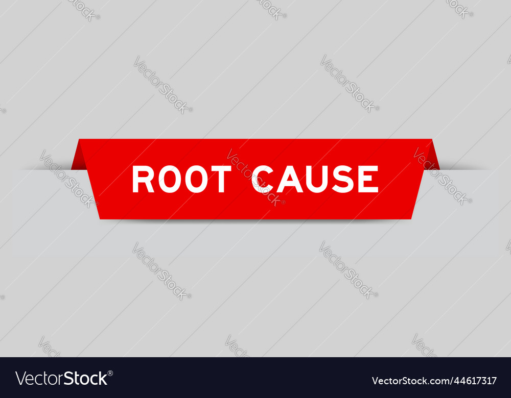 Red color inserted label with word root cause
