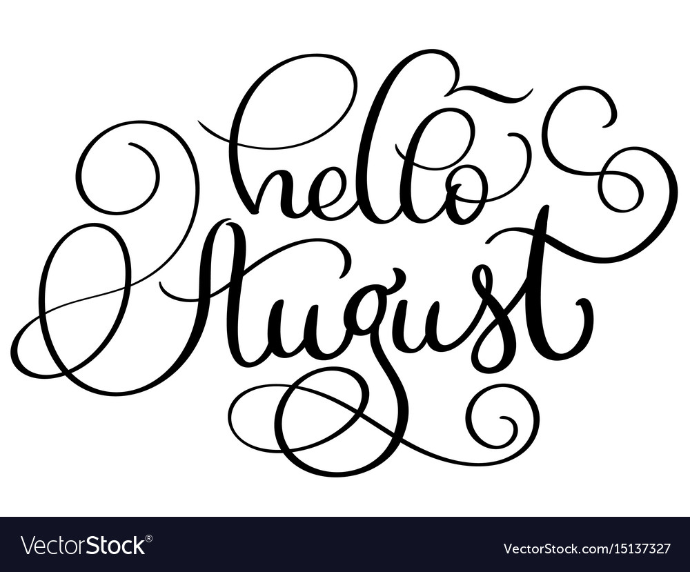 Hello august text on white background vintage