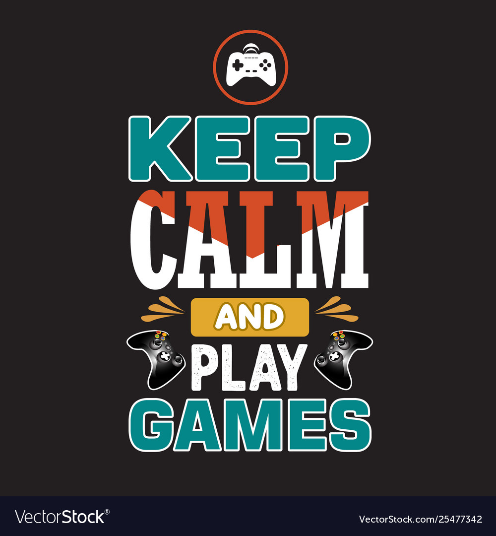 Game quote and saying good for print design Vector Image