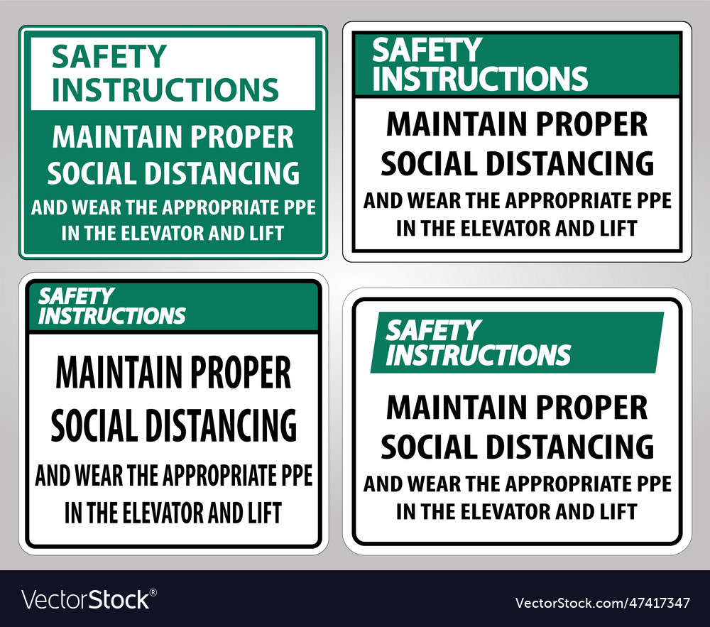 Safety instructions maintain proper social