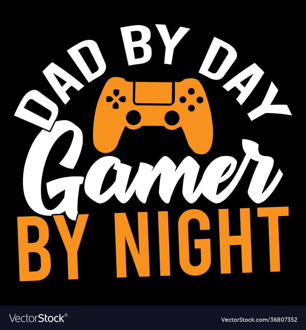 Dad day gamer night game over gift Royalty Free Vector Image