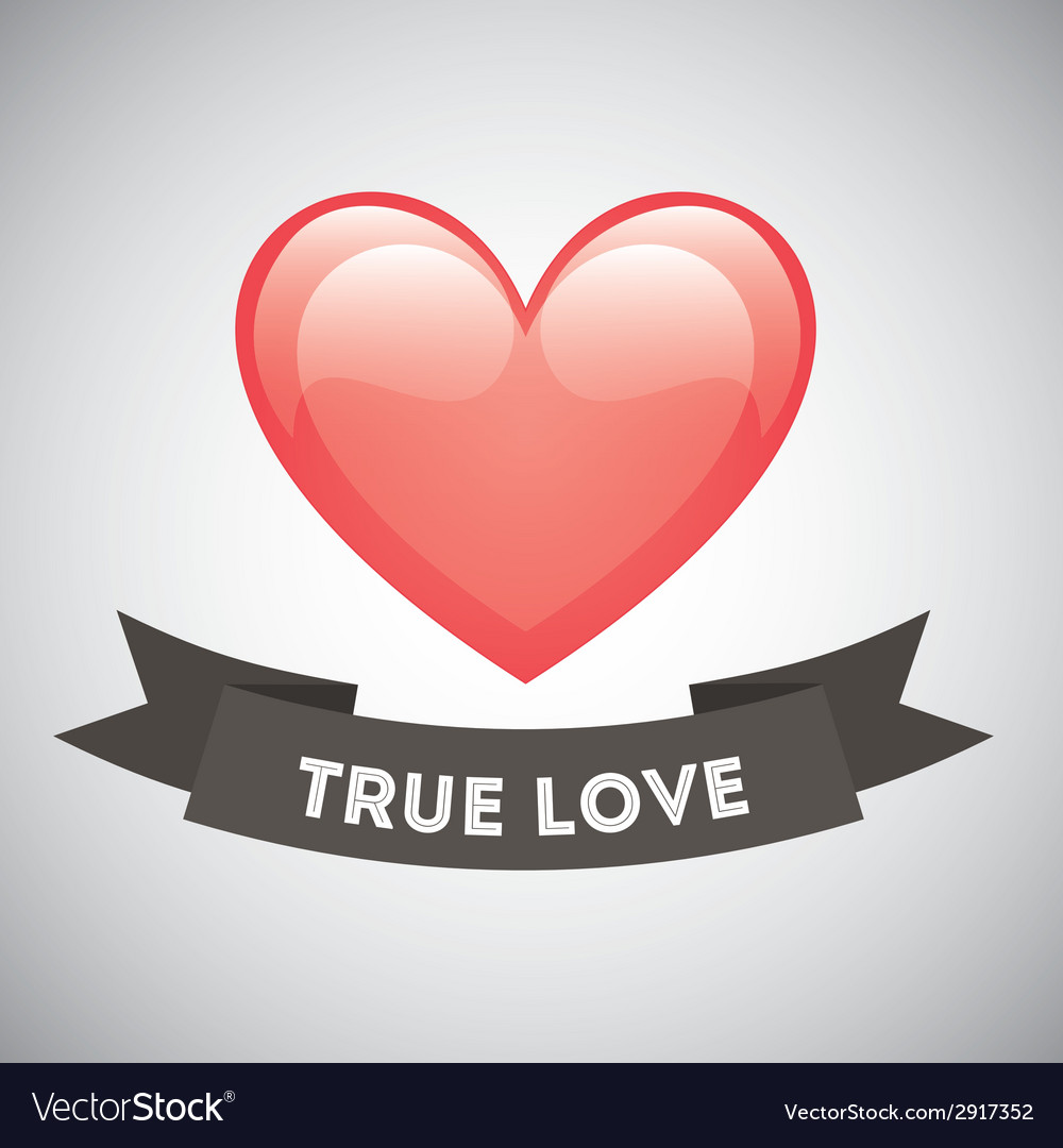 Love is True