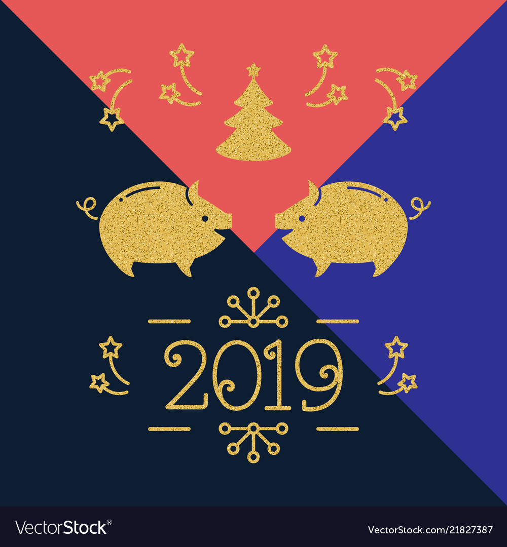 Modern happy new year card - 2019 of the pig vector image Modern happy new year card - 2019 of the pig