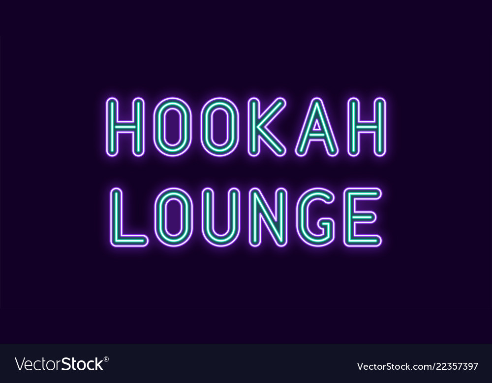 Neon inscription of hookah lounge