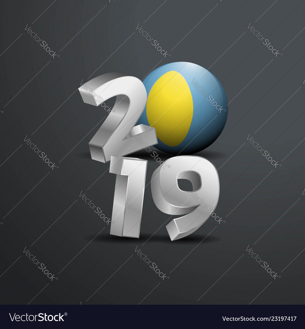 2019 grey typography with palau flag happy new