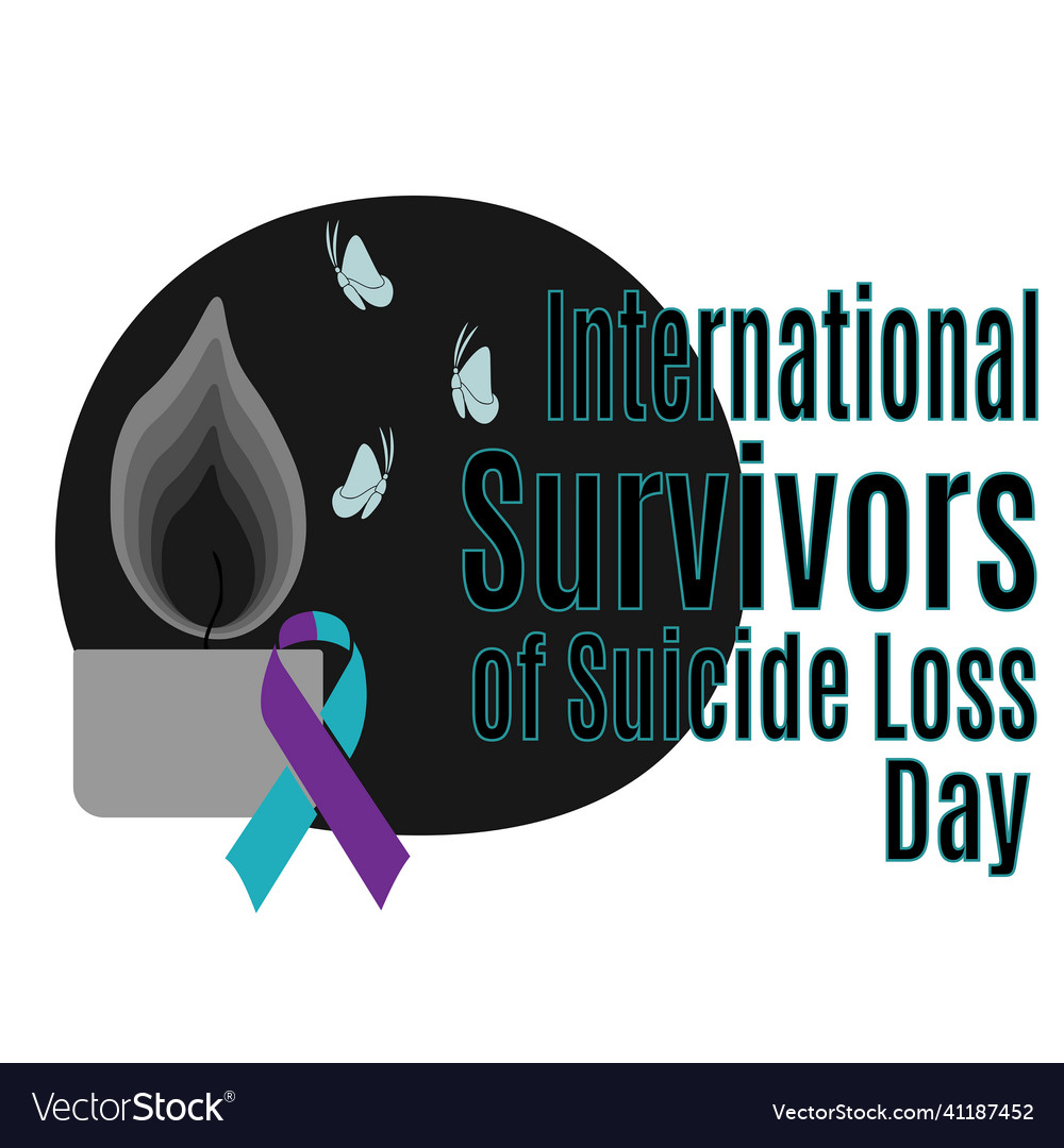 International survivors of suicide loss day idea