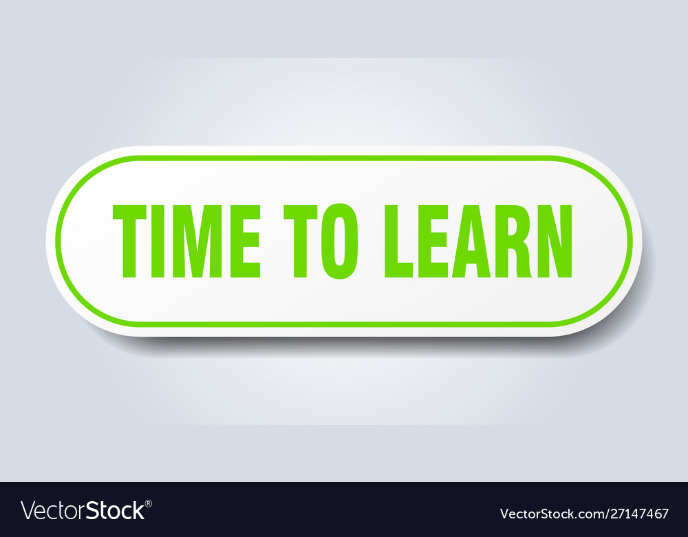 Time to learn sign rounded green
