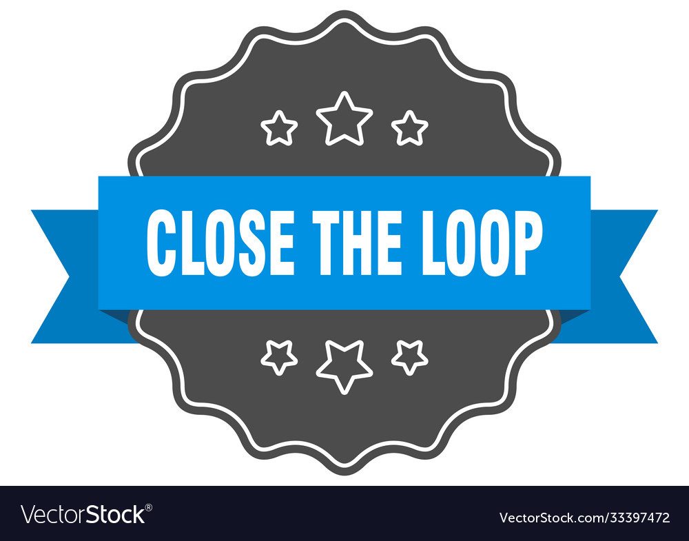 Close loop label isolated seal