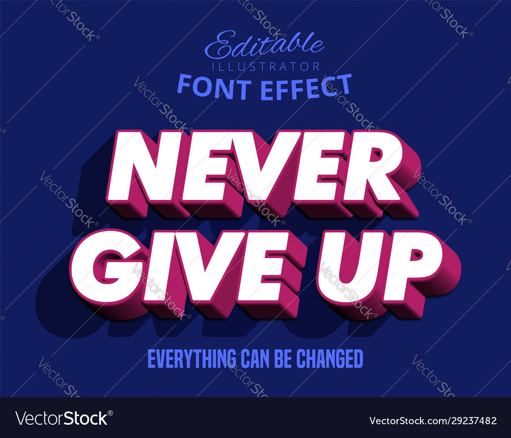 Modern strong bold text effect never give up