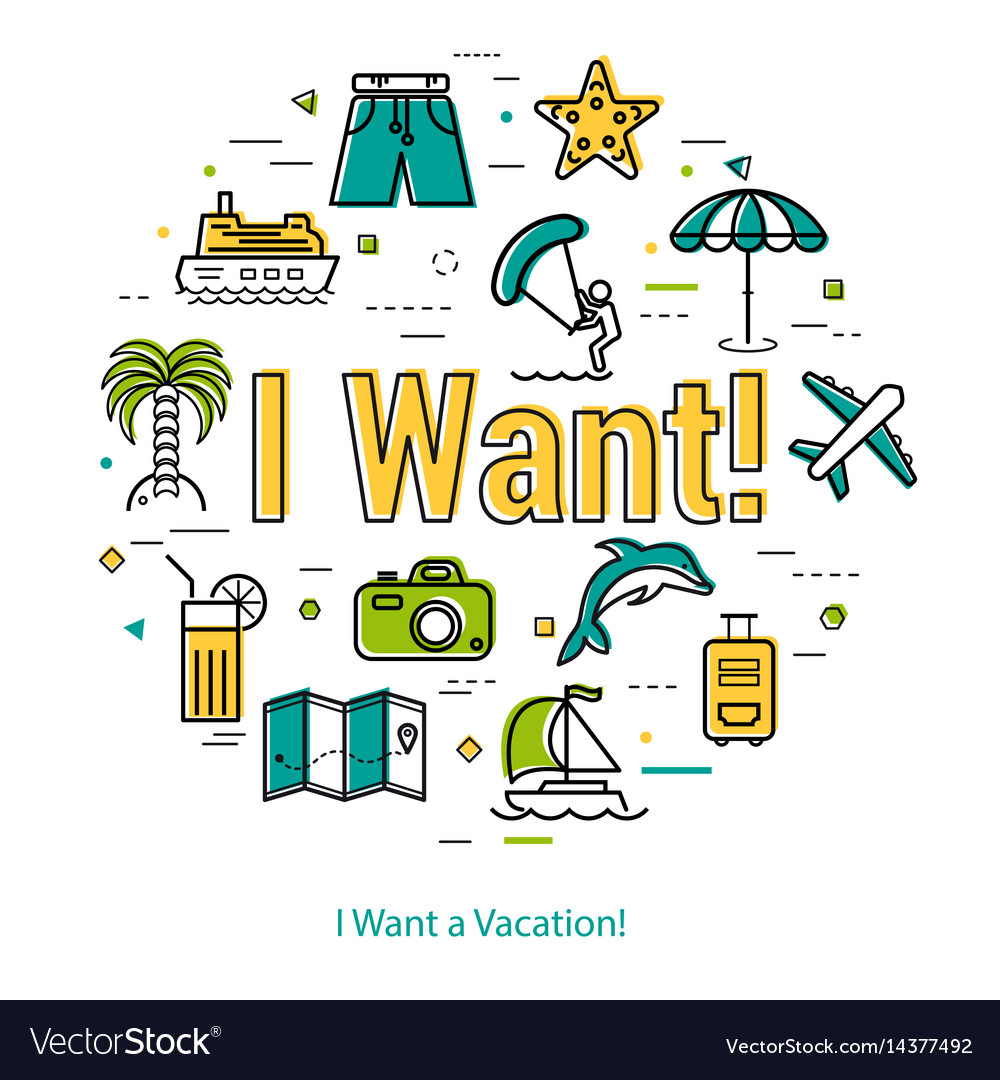 I want a vacation - round line concept Royalty Free Vector