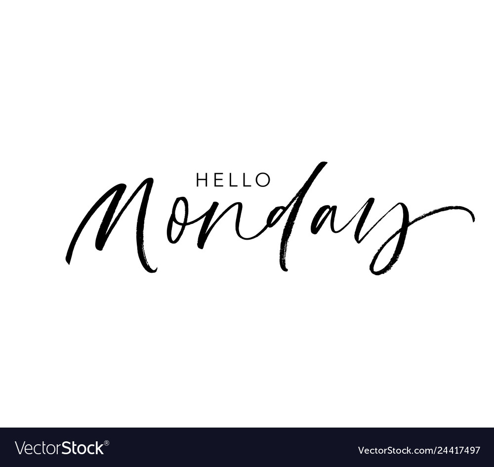 Hello monday phrase modern calligraphy Royalty Free Vector