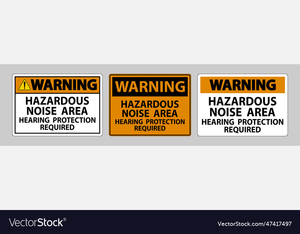 Warning sign hazardous noise area hearing Vector Image