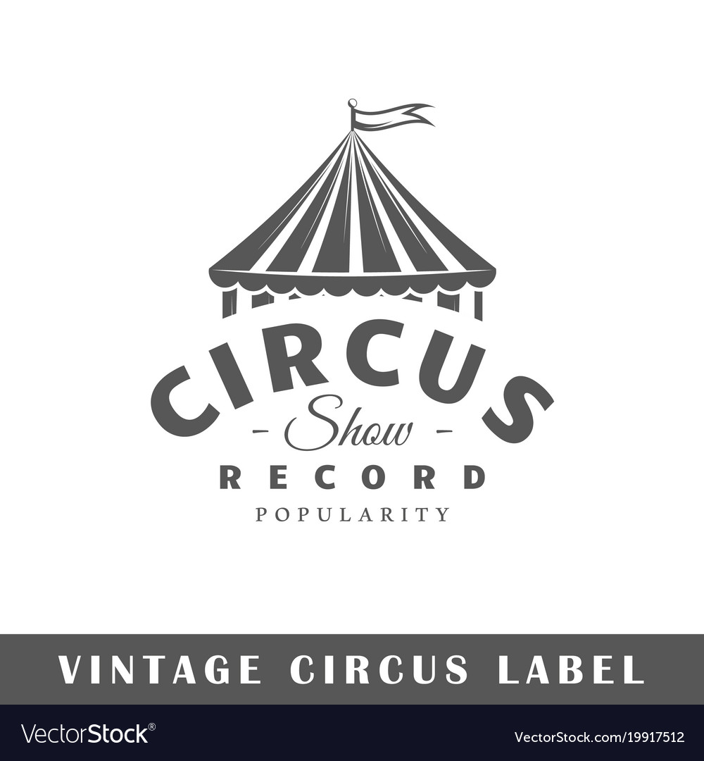 Circus label Royalty Free Vector Image - VectorStock