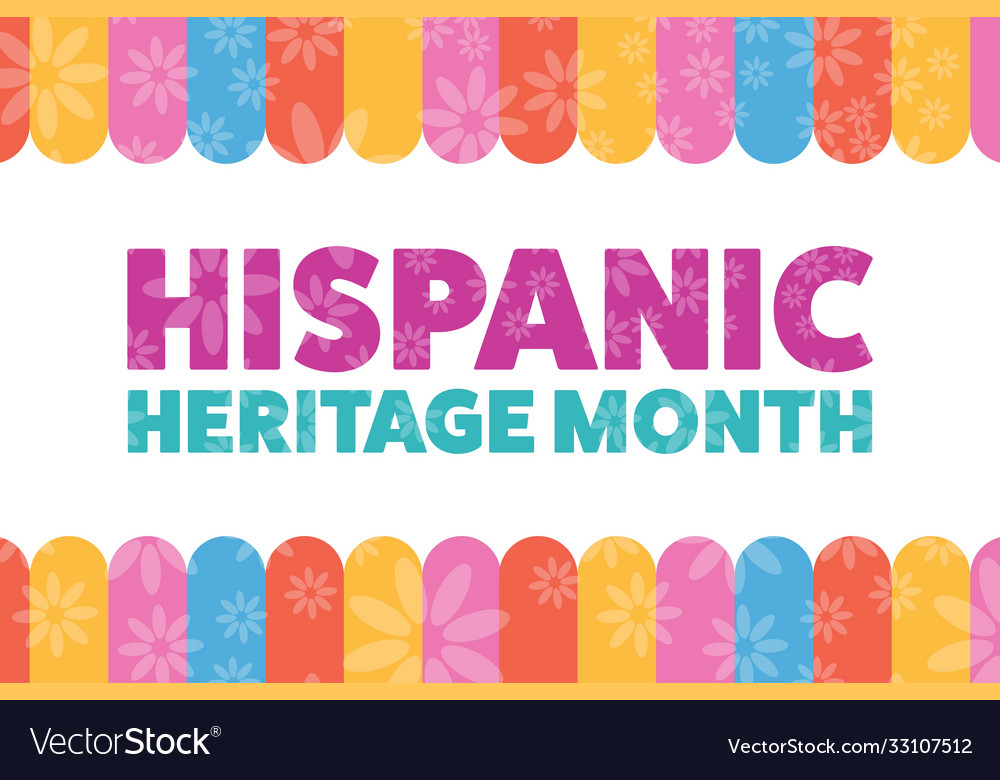 National Hispanic Heritage Month September 15 To Vector Image 8494