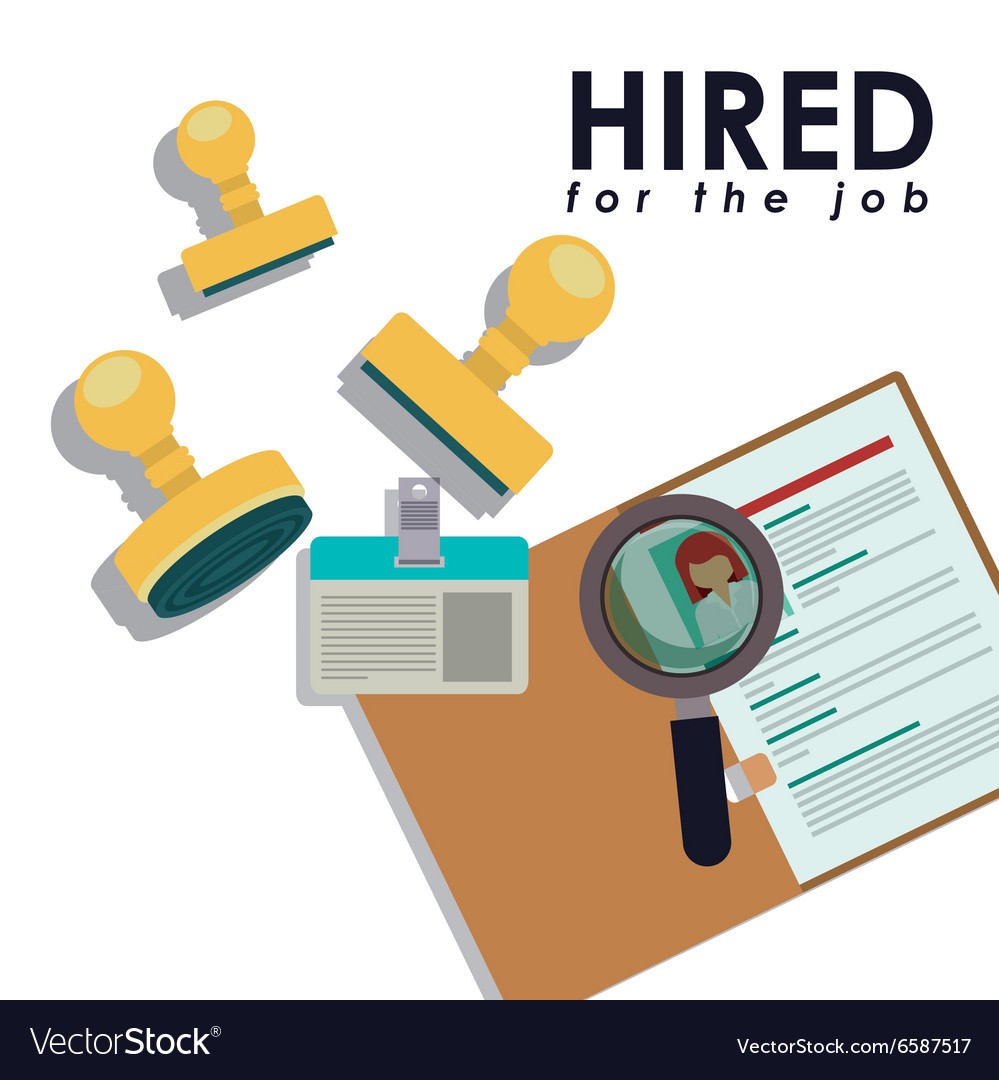 Hired for the job design