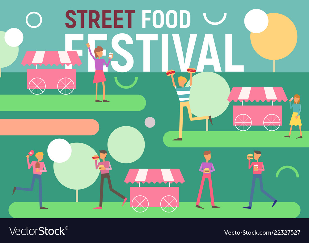 Street food festival poster Royalty Free Vector Image