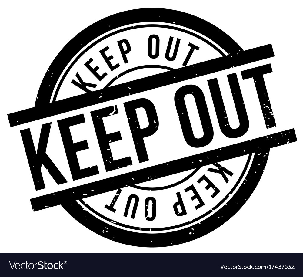 Keep out rubber stamp