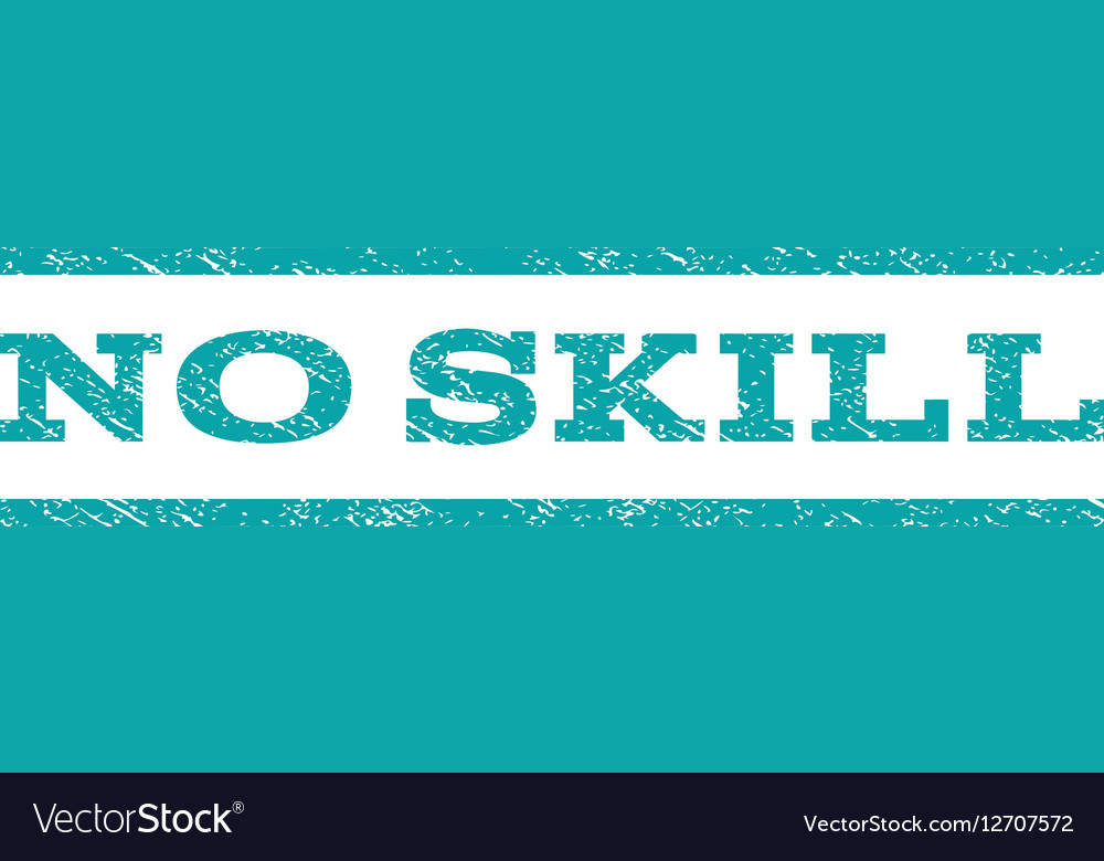 No skill watermark stamp Royalty Free Vector Image