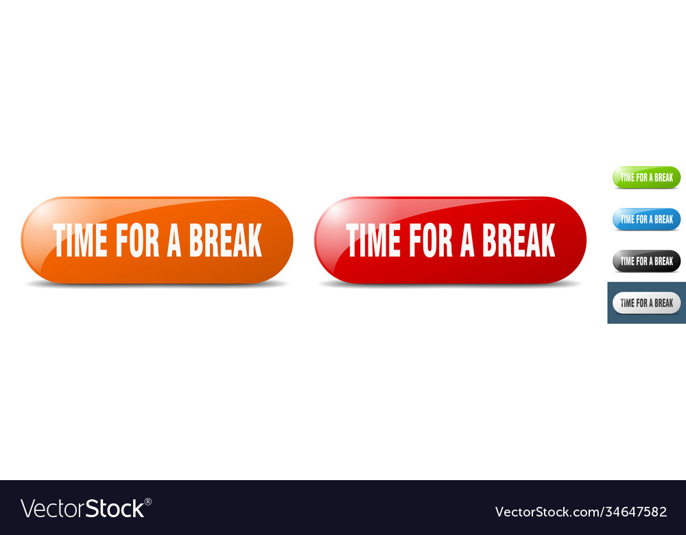Time for a break button key sign push set