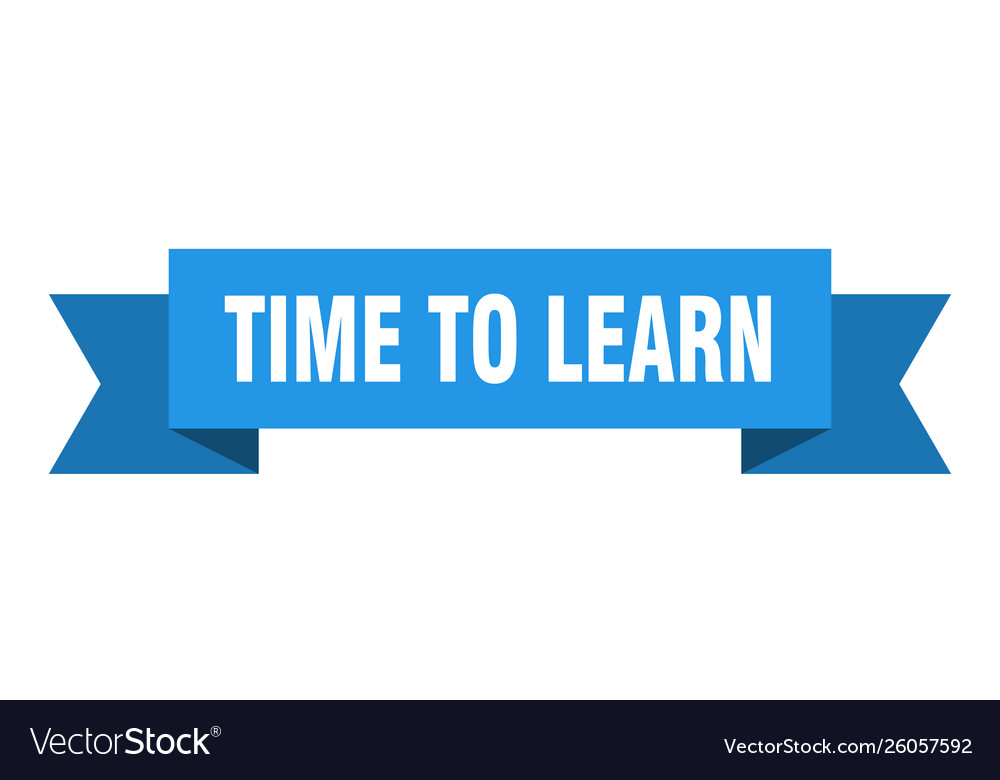 Time to learn