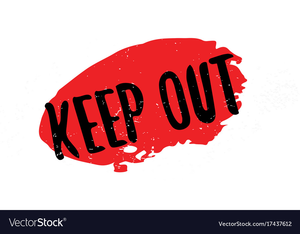 Keep out rubber stamp