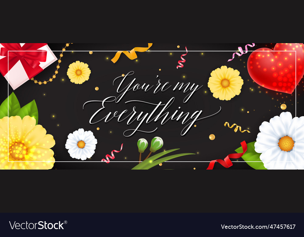 You are my everything lettering Royalty Free Vector Image