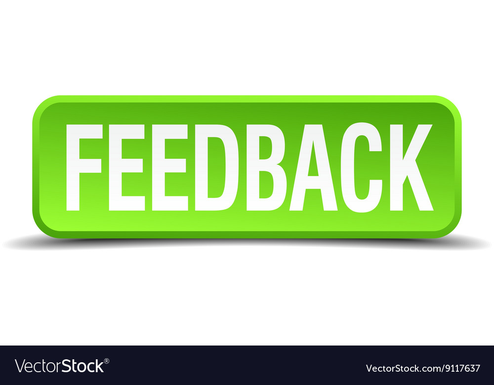 Feedback green 3d realistic square isolated button