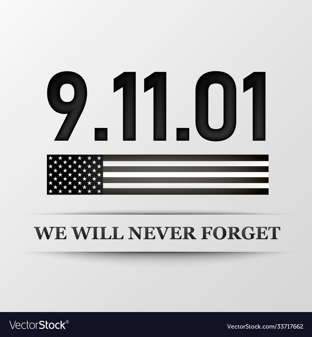 11 september patriot day we will never forget