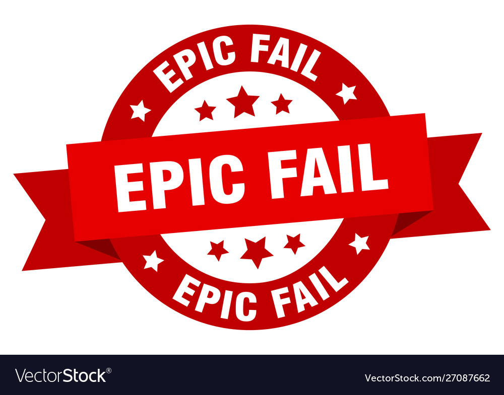 Epic fail ribbon round red sign