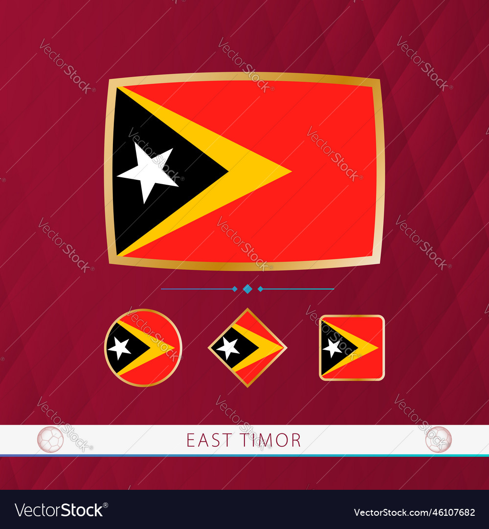 Set of east timor flags with gold frame for use Vector Image