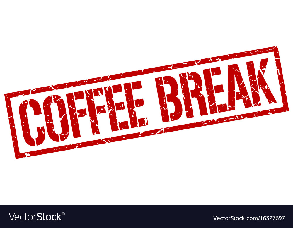 Coffee break stamp Royalty Free Vector Image - VectorStock