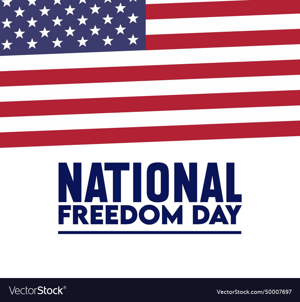 National freedom day united states Royalty Free Vector Image