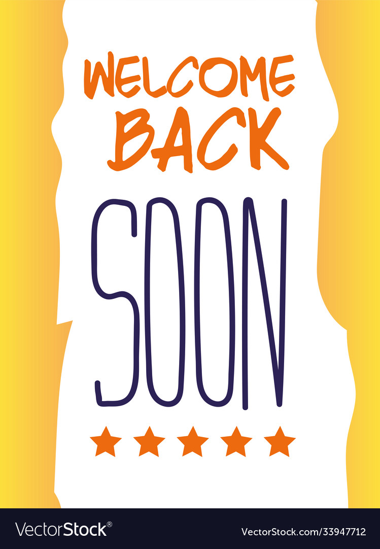 Welcome back after pandemic we are working again Vector Image