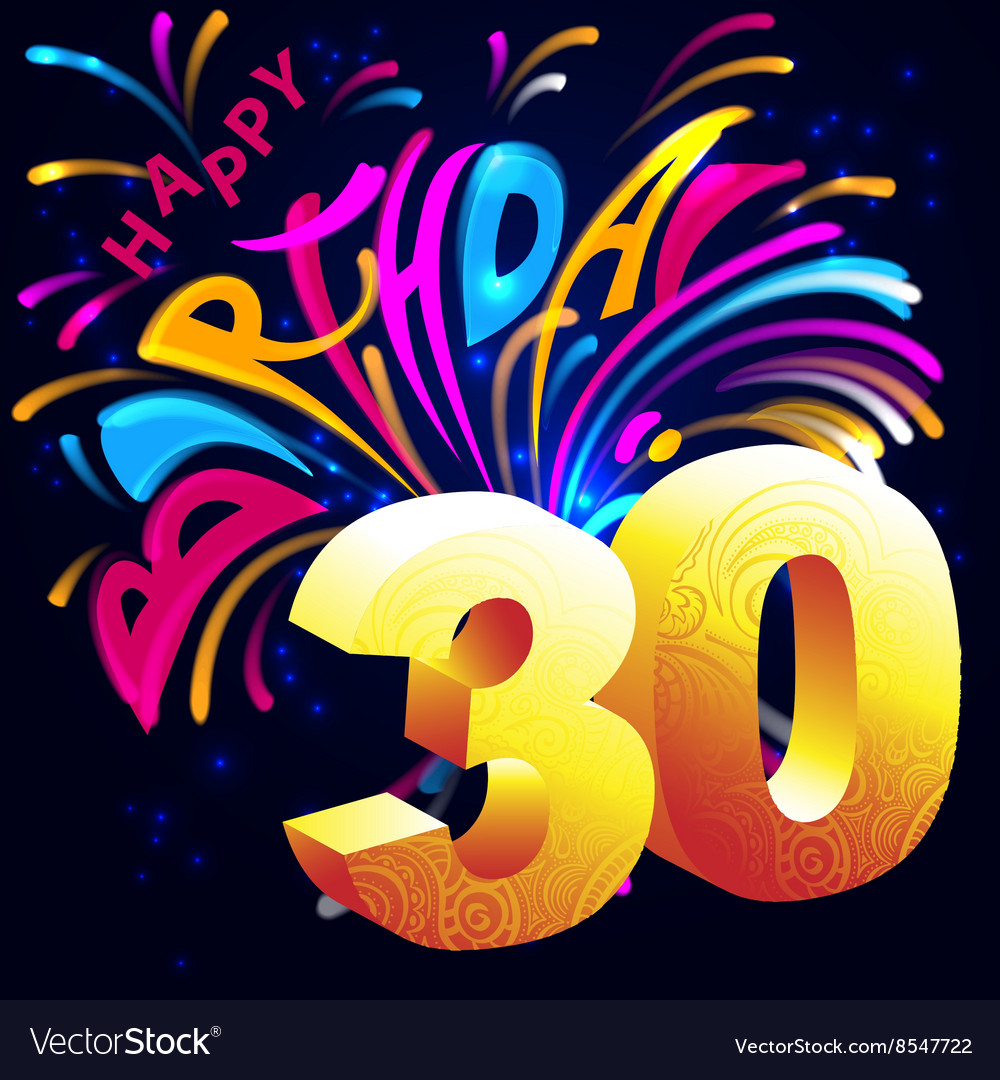 Fireworks happy birthday with a gold number 30 Vector Image