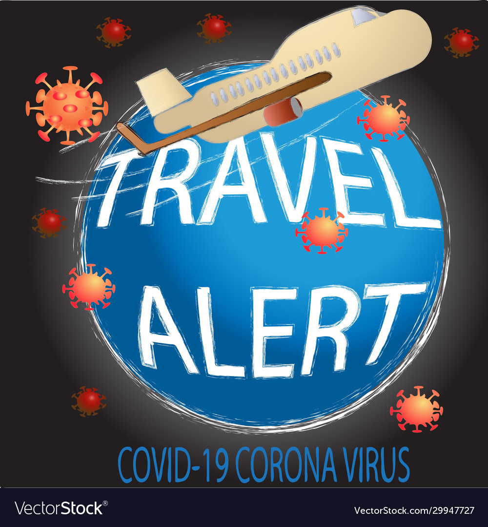 Corona virus outbreak travel alert sign Royalty Free Vector