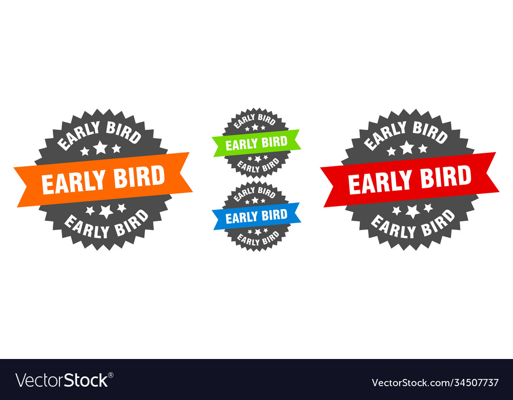 Early bird sign round ribbon label set seal