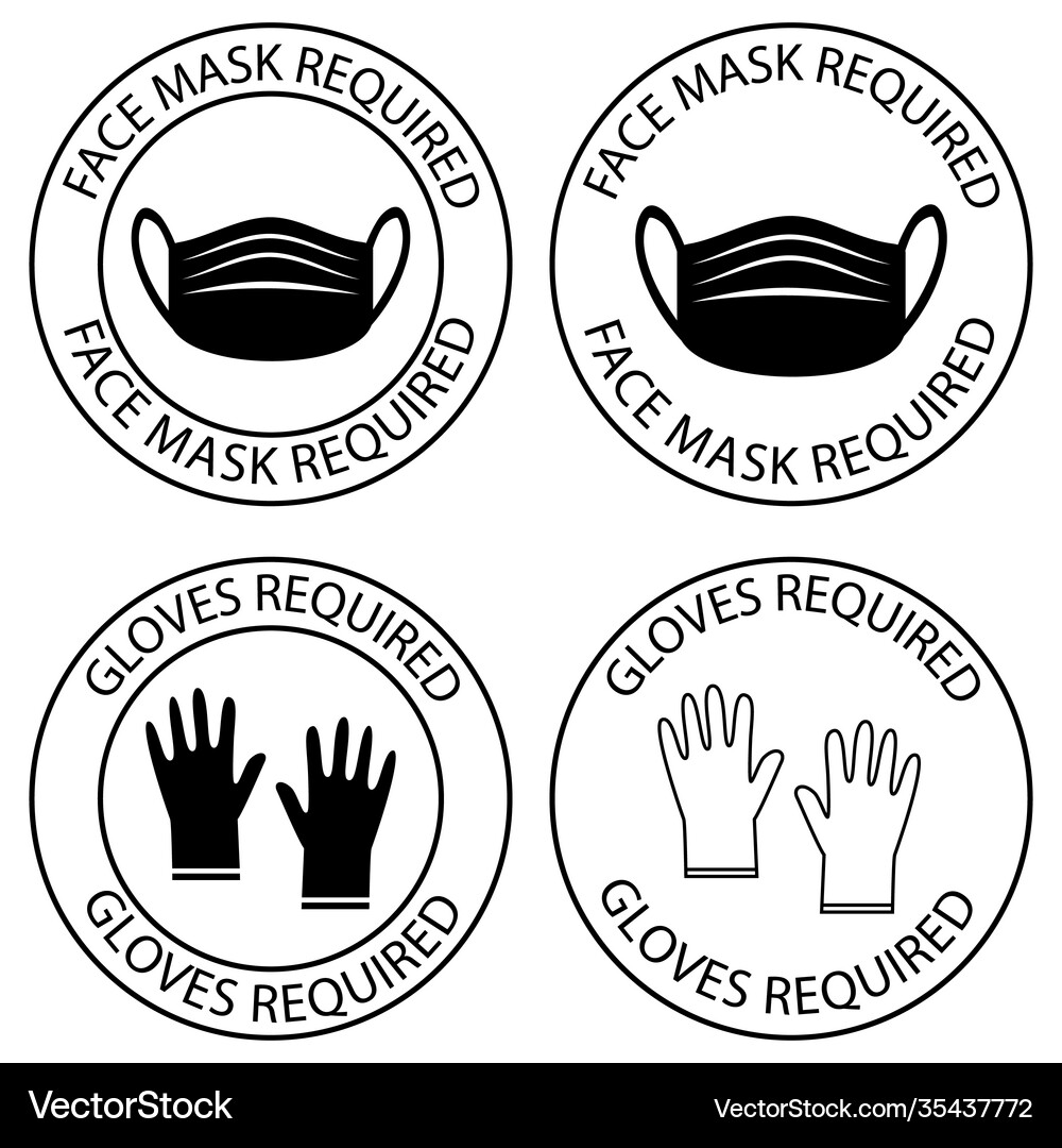 Safety gloves are required face mask required Vector Image