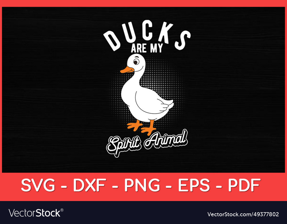 Ducks are my spirit animal - duck lover Royalty Free Vector