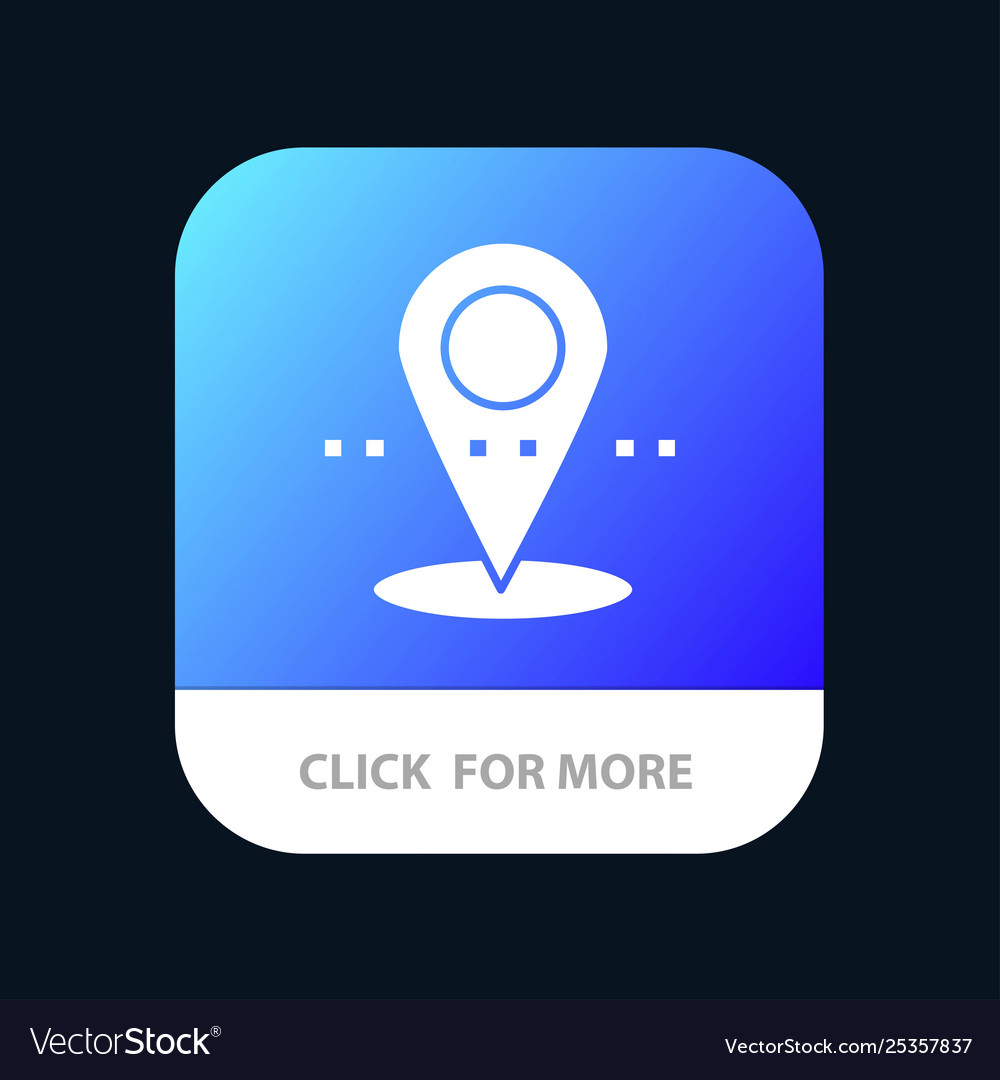 Location pin point mobile app button android vector image Location pin point mobile app button android