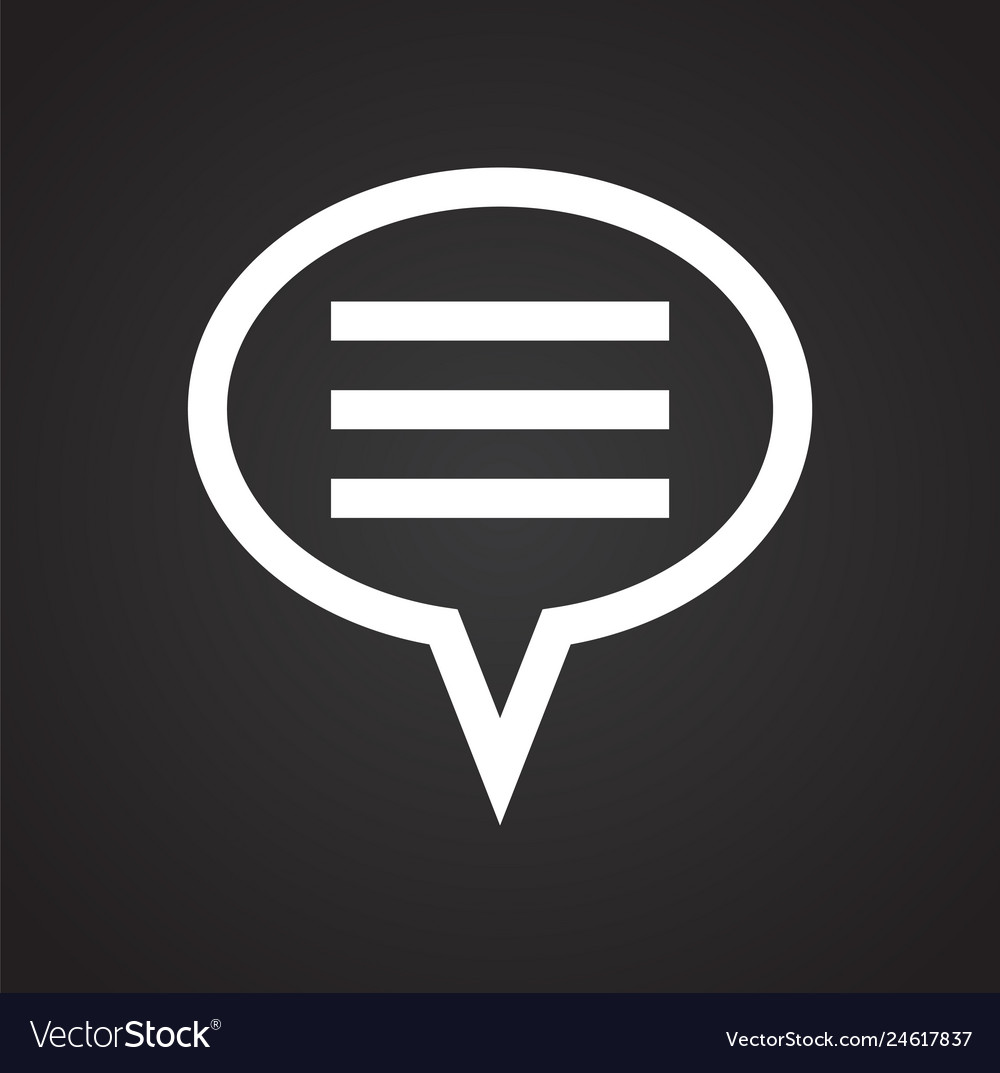 Text bubble icon on background for graphic and web vector image Text bubble icon on background for graphic and web