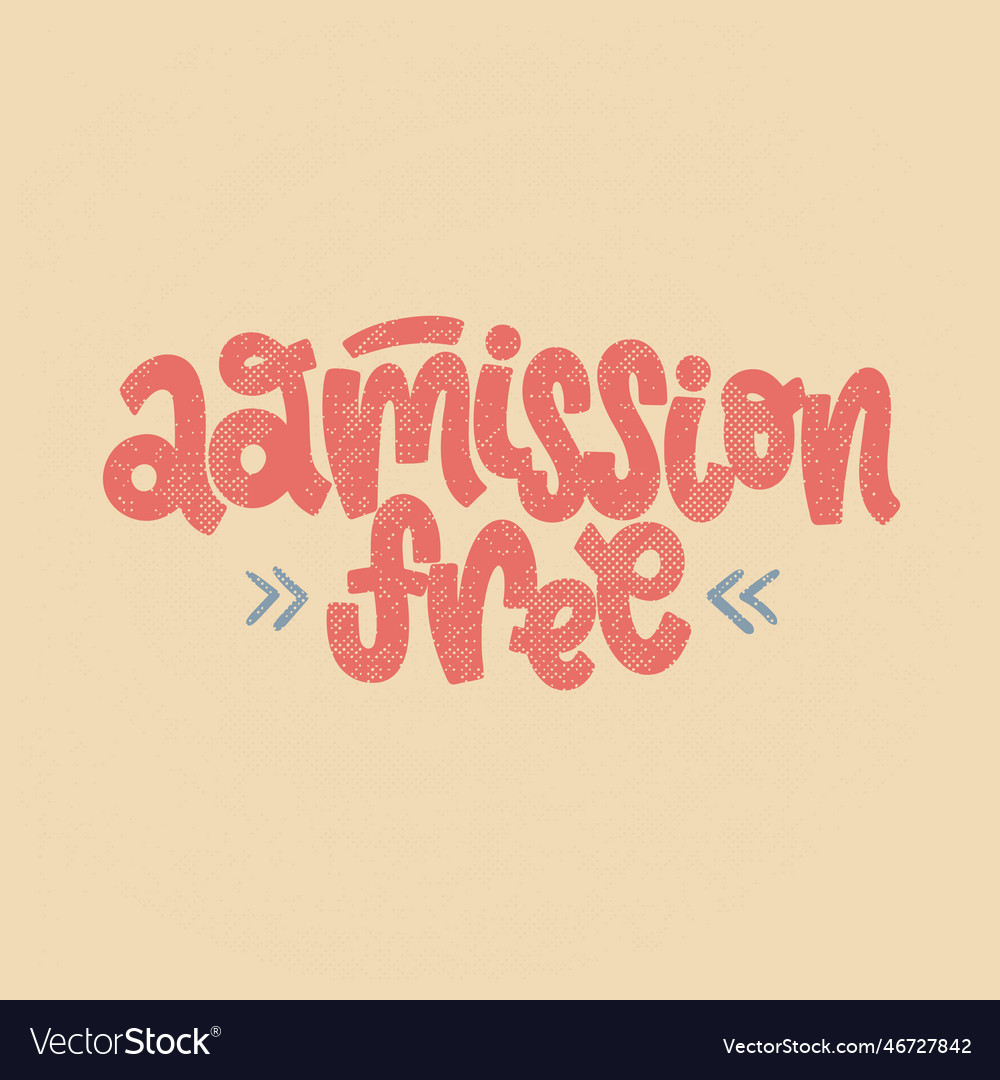 Admission free lettering