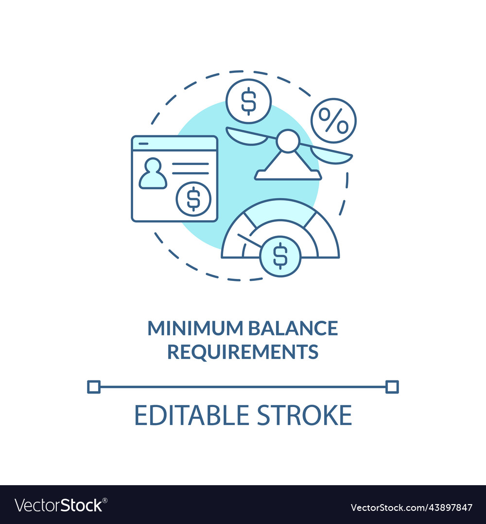 Minimum balance requirements turquoise concept