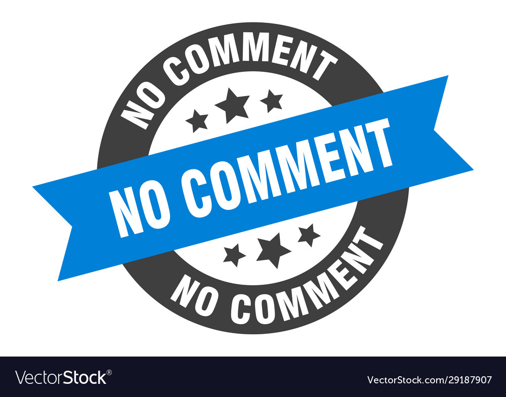 No comment sign round ribbon sticker