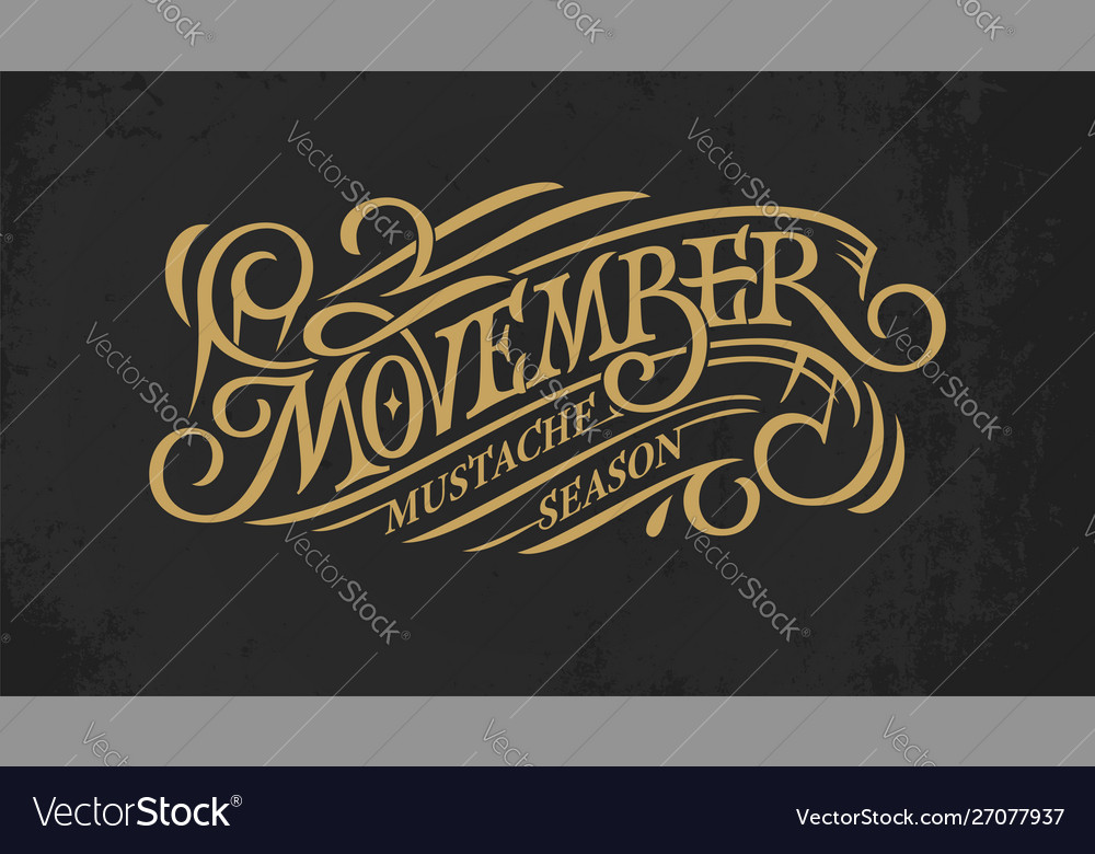 Vintage gold lettering movember on dark chalkboard