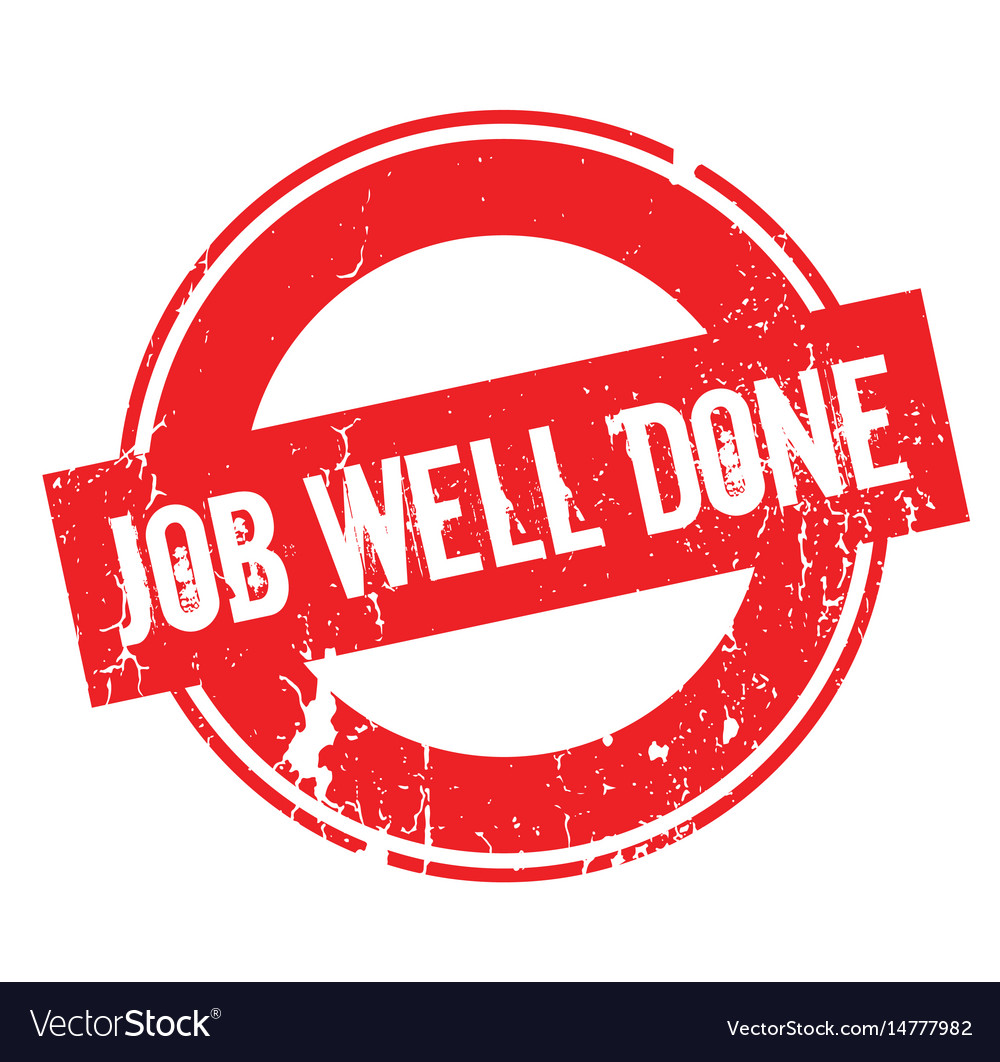 Job Well Done Rubber Stamp Royalty Free Vector Image